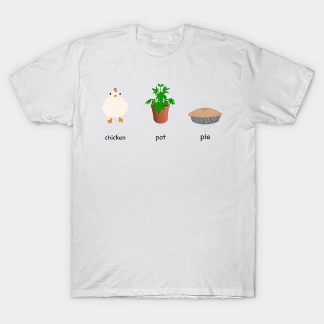Chicken Pot Pie T-Shirt by Reiss's Pieces